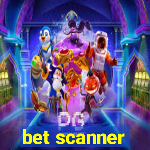 bet scanner