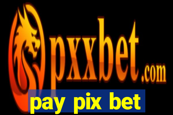 pay pix bet