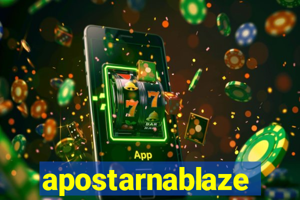 apostarnablaze