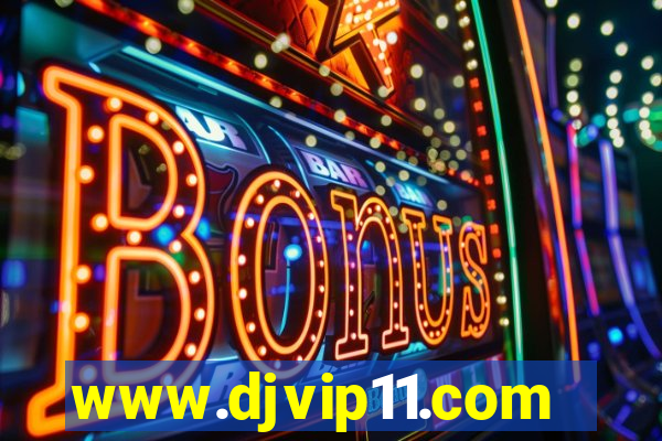 www.djvip11.com