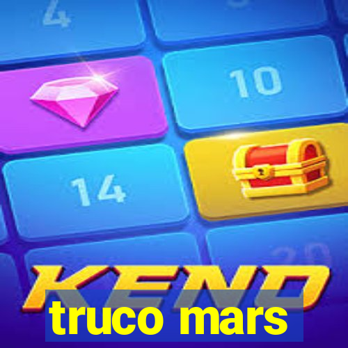 truco mars