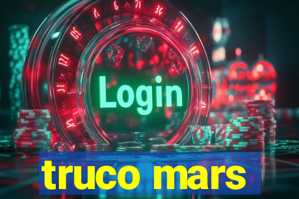 truco mars