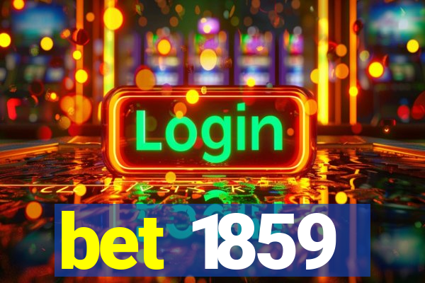 bet 1859