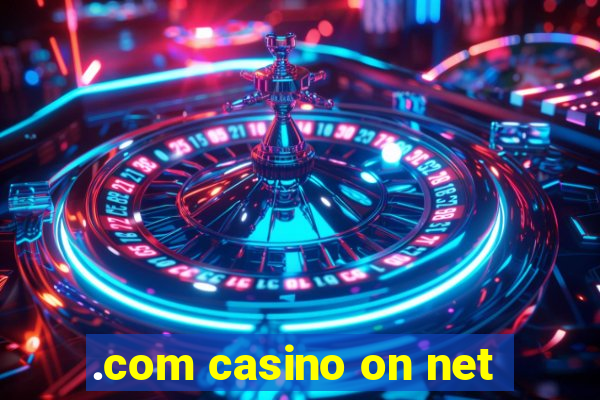 .com casino on net