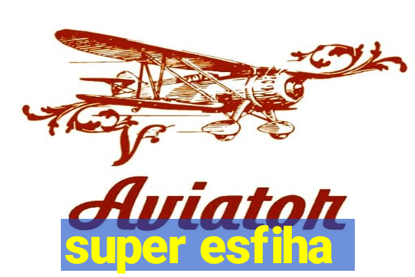 super esfiha