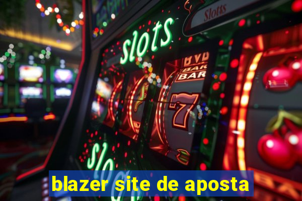 blazer site de aposta