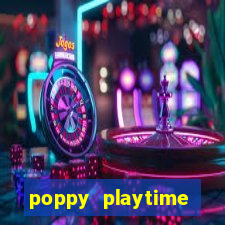 poppy playtime chapter 3 beta