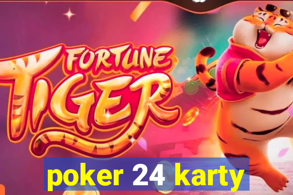 poker 24 karty