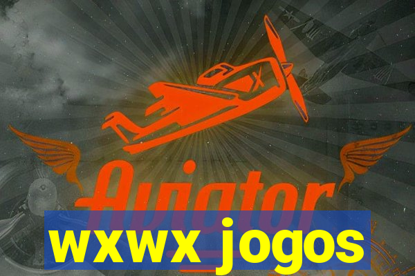 wxwx jogos