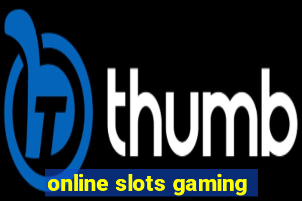 online slots gaming