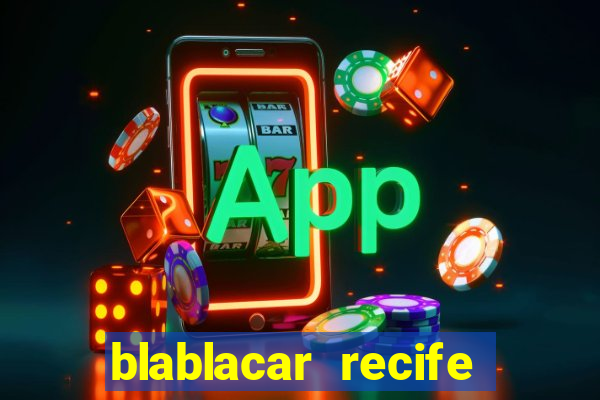 blablacar recife porto de galinhas