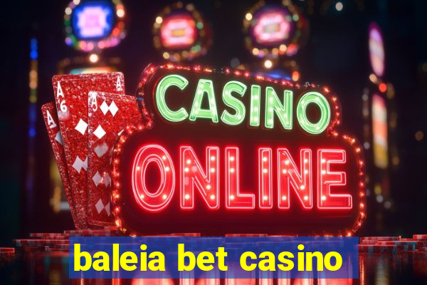 baleia bet casino