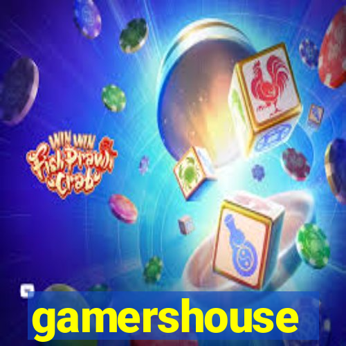 gamershouse