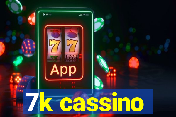 7k cassino