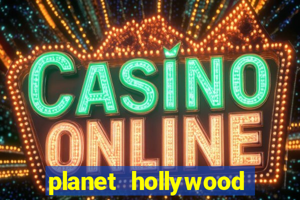 planet hollywood casino and hotel las vegas