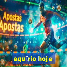 aqu谩rio hoje