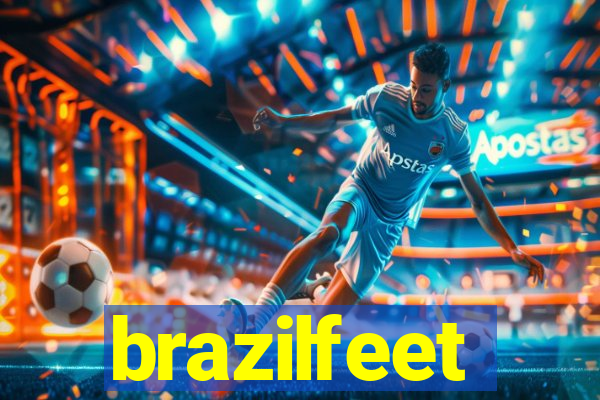 brazilfeet