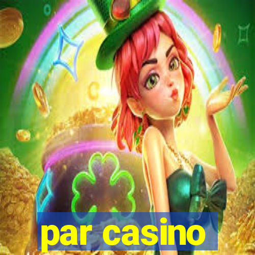 par casino