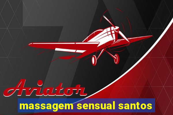 massagem sensual santos