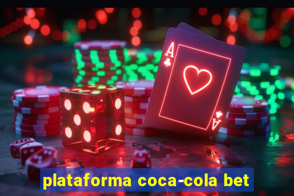 plataforma coca-cola bet