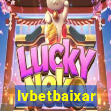 lvbetbaixar