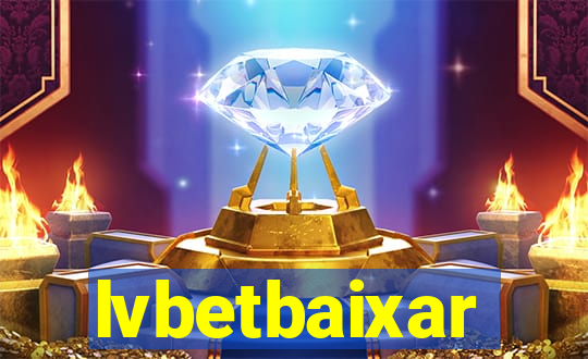 lvbetbaixar