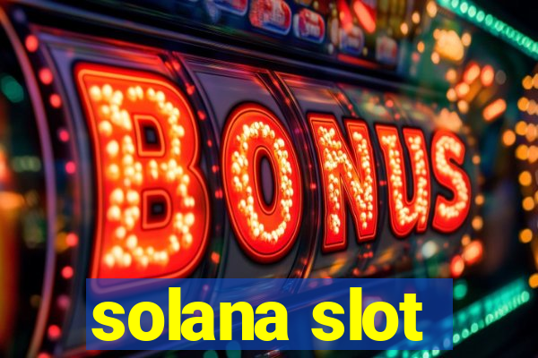 solana slot