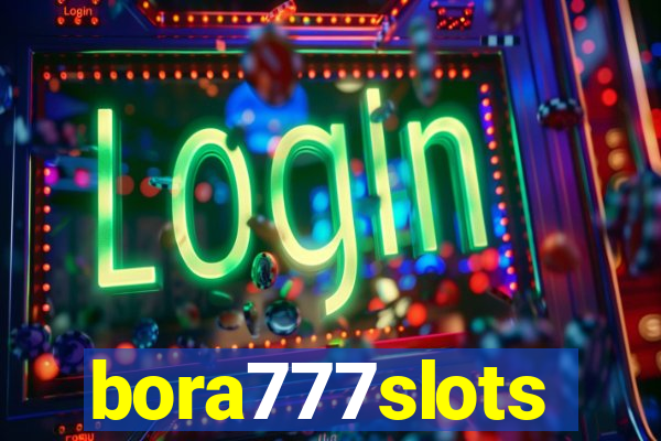 bora777slots