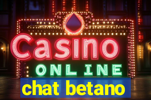 chat betano