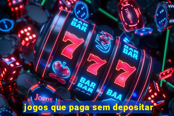 jogos que paga sem depositar