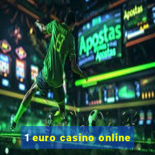 1 euro casino online