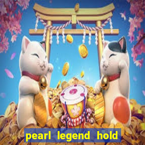 pearl legend hold & win slot free play