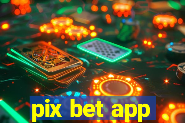 pix bet app