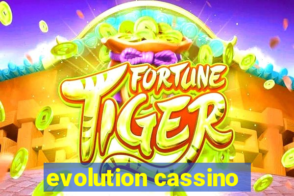 evolution cassino