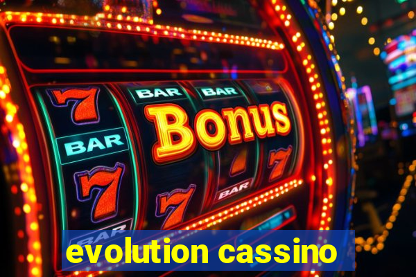 evolution cassino