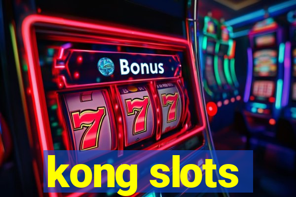 kong slots