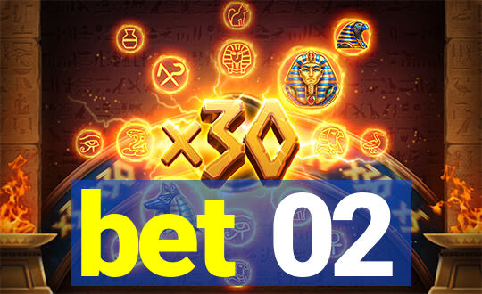 bet 02