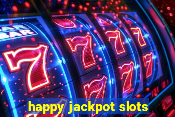 happy jackpot slots