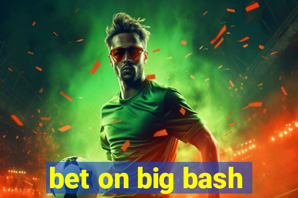 bet on big bash