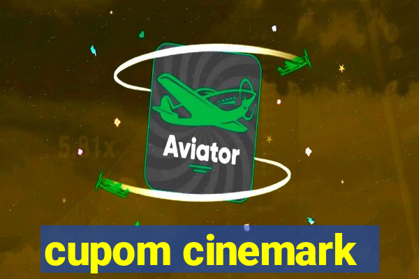 cupom cinemark