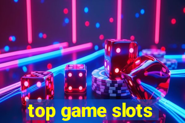 top game slots