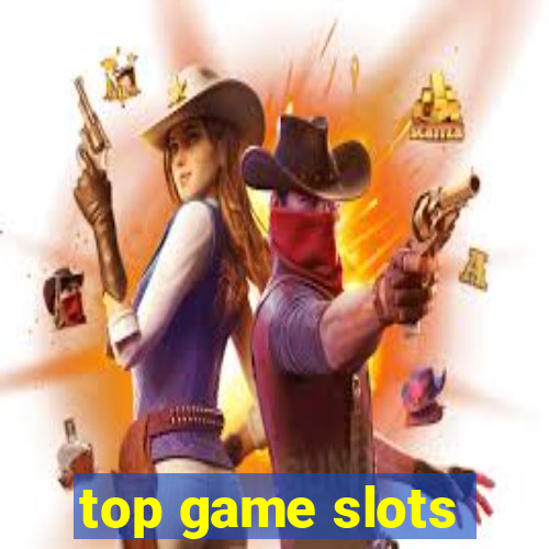 top game slots