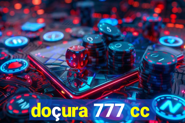 doçura 777 cc