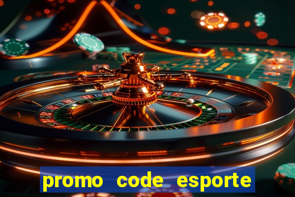 promo code esporte da sorte depósito