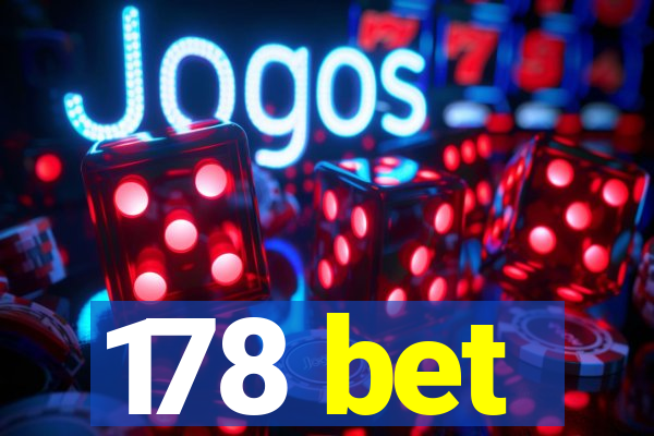 178 bet