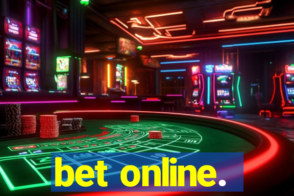 bet online.