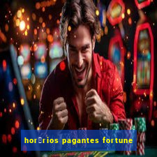 hor谩rios pagantes fortune