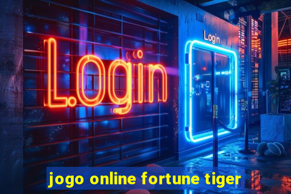 jogo online fortune tiger