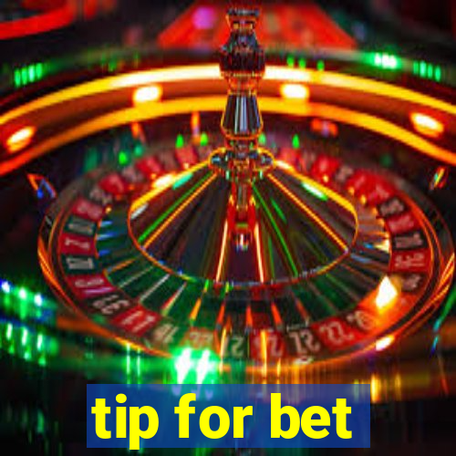 tip for bet