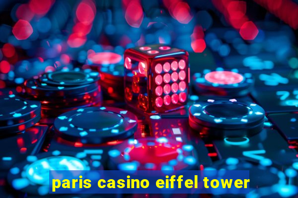 paris casino eiffel tower